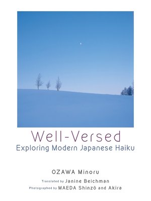 cover image of Well-Versed: Exploring Modern Japanese Haiku